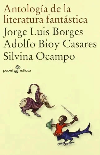 Antologia De La Literatura Fantastica