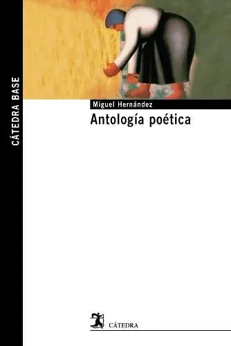 Libro Antologia Poetica Miguel Hernandez