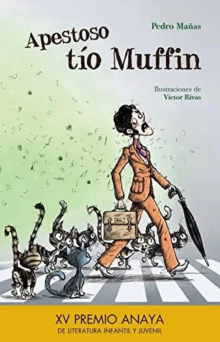Apestoso Tío Muffin (Xv Premio Anaya De