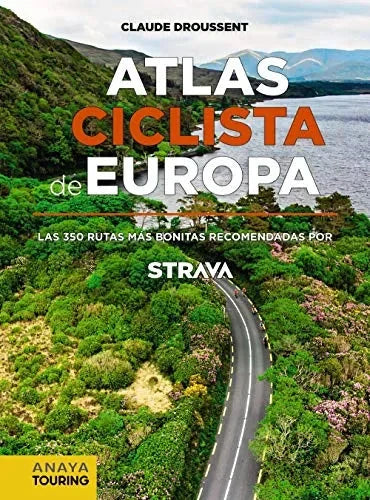 Libro Atlas Ciclista De Europa. Las 350 Rutas