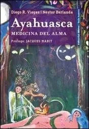 Ayahuasca Medicina Del Alma - Icaro Libros
