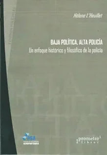 Baja Politica, Alta Policia - Icaro Libros
