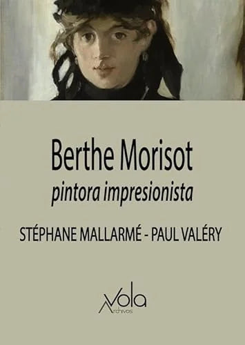 Libro BERTHE MORISOT PINTURA IMPRESIONISTA de MALLARME STEPHANE- VALERY PAUL en Colombia, arte