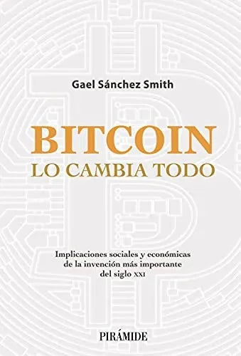 Libro Bitcoin Lo Cambia Todo Implicaciones Soc