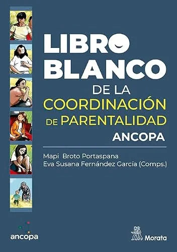 Libro LIBRO BLANCO DE LA COORDINACION DE PARENTALIDAD de BROTO PORTASPANA MAPI EVA SUS en Colombia, psicologia