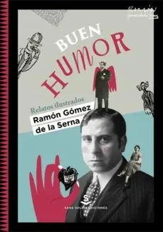 Libro BUEN HUMOR RELATOS ILUSTRADOS de GOMEZ DE LA SERNA RAMONM en Colombia, literatura