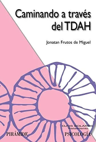 Caminando A Traves Del Tdha - Icaro Libros