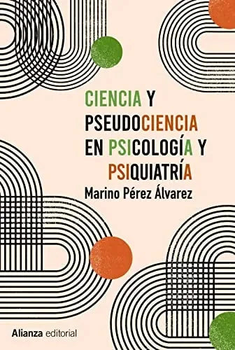 Libro Ciencia Y Pseudociencia En Psicologia Y