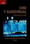 Libro Cine Y Audiovisual, Trayectos De Ida Y V