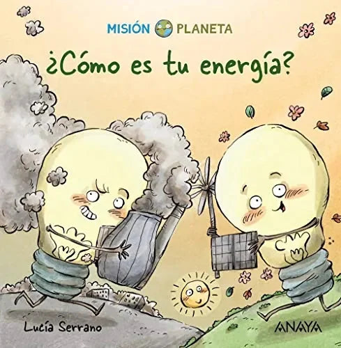 Libro ¿Como Es Tu Energia?: Mision Planeta