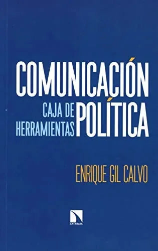 Libro Comunicación Política: Caja de Herramientas