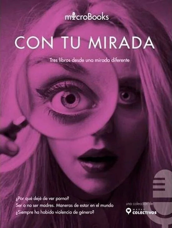 Libro Con Tu Mirada - Tres Libros Desde Una Mi