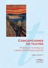 Concepciones Del Teatro - Icaro Libros