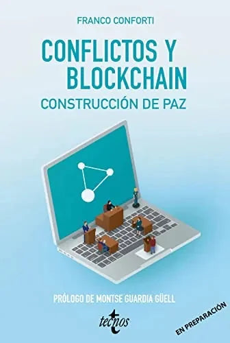 Libro Conflictos Y Blockchain. Construccion De