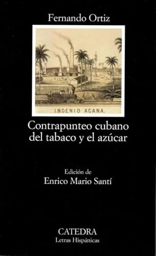 Libro CONTRAPUNTEO CUBANO DEL TABACO Y EL AZUCAR de ORTIZ FERNANDO en Colombia, historia