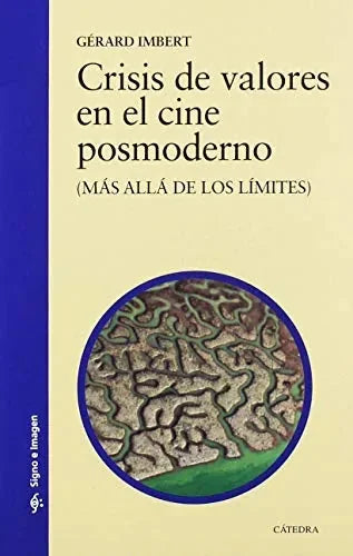 Libro Crisis De Valores En El Cine Posmoderno
