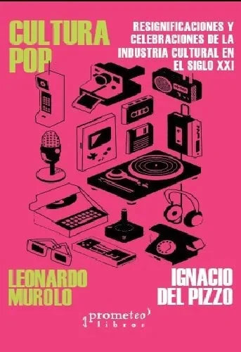 Libro Cultura Pop Resignificaciones Y Celebrac