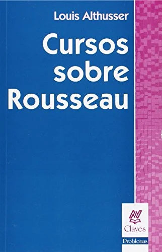 Libro CURSOS SOBRE ROUSEAU de ALTHUSER LOIS en Colombia, filosofia