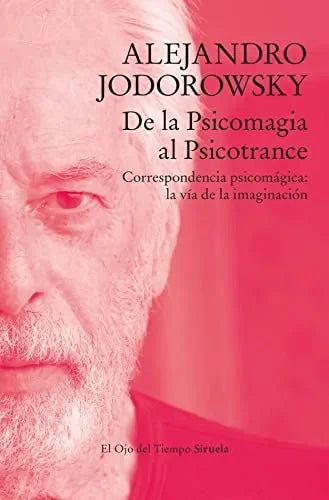 Libro De La Psicomagia Al Psicotrance