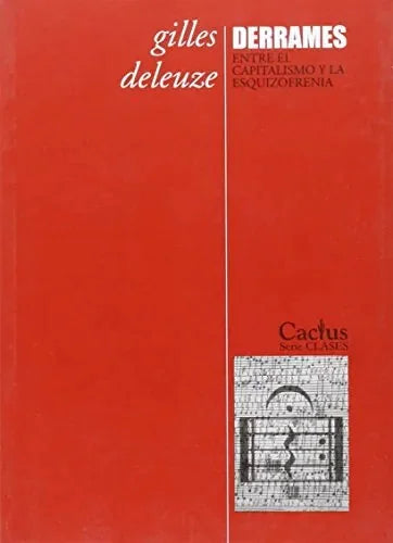 Derrames Ente El Capitalismo Y La Esquiz - Icaro Libros