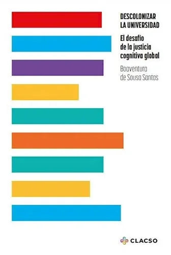 Libro Descolonizar La Universidad. El Desafio