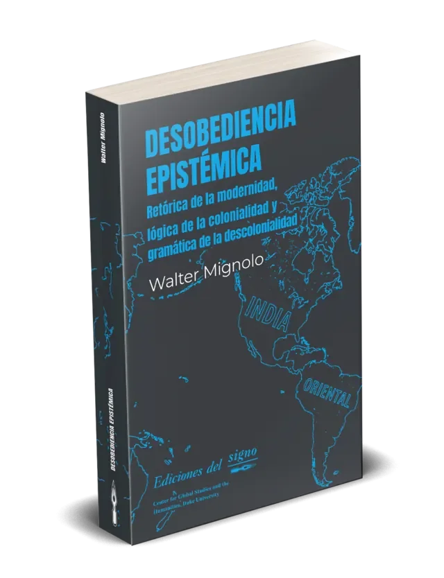 Libro Desobediencia Epistemica Retorica De La