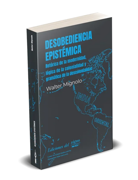 Libro Desobediencia Epistemica Retorica De La
