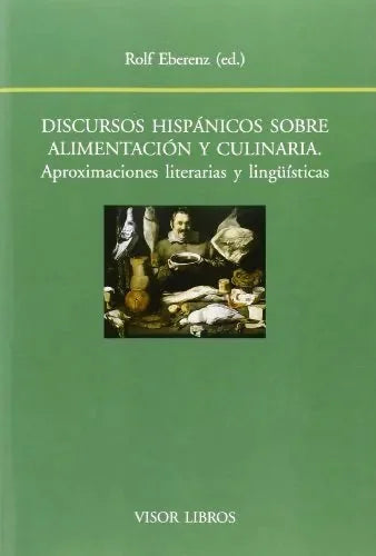 Libro Discursos Hispanicos Sobre Alimentacion