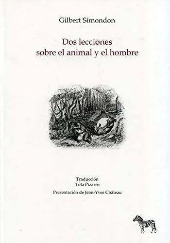 Dos Lecciones Sobre El Animal Y El Hombr