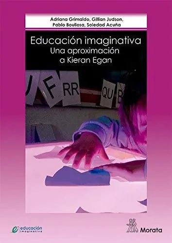 Educacion Imaginativa, Una Aproximacion - Icaro Libros