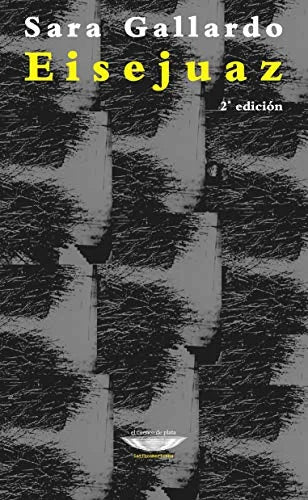 Libro EISEJUAZ de GALLARDO SARA en Colombia, literatura