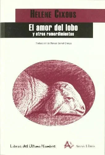 Libro El Amor Del Lobo Y Otros Remordimientos