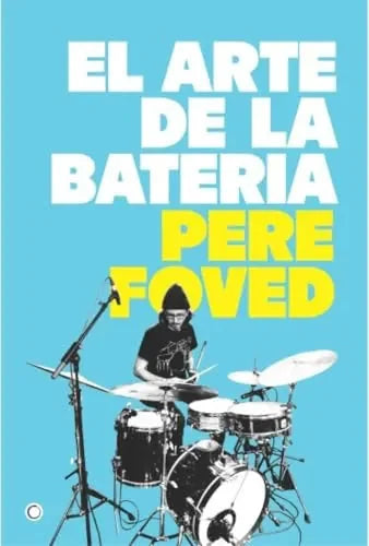 Libro El Arte De La Bateria Una Aproximacion P