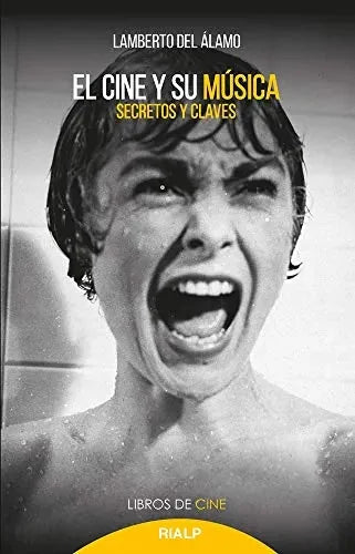Libro El Cine Y Su Musica Secretos Y Claves