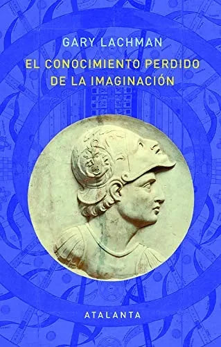 El Conocimiento Perdido De La Imaginacio - Icaro Libros