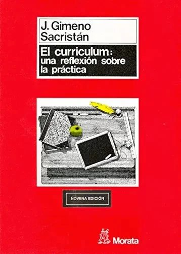 Libro El Curriculum, Una Reflexion Sobre La Pr