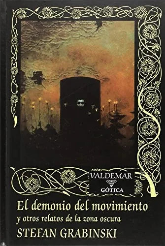 Libro El Demonio Del Movimiento Y Otros Relato