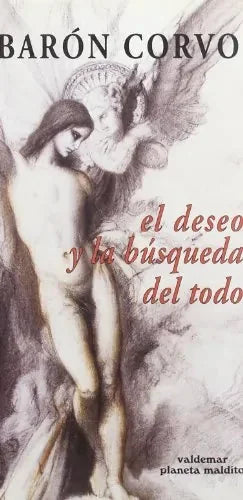 Libro El Deseo Y La Busqueda Del Todo