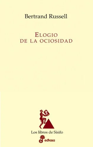 Libro EL ELOGIO DE LA OCIOSIDAD de RUSSELL BERTRAND en Colombia, filosofia