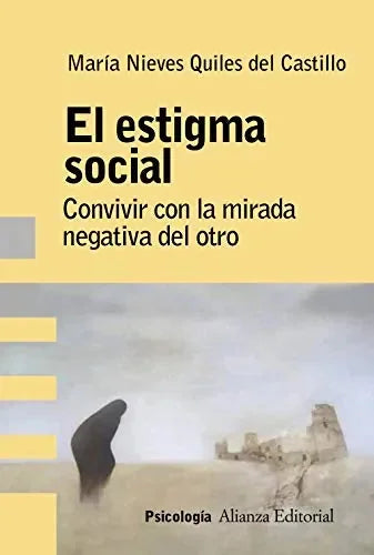 Libro El Estigma Social, Convivir Con La Mirad