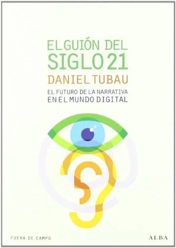 Libro EL GUION DEL SIGLO XXI de TUBAU DANIEL en Colombia, cine