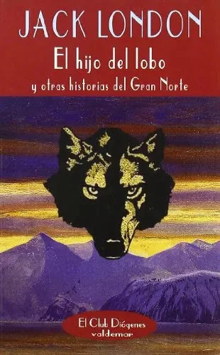 Libro El Hijo Del Lobo Y Otras Historias Del G