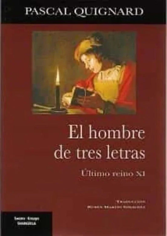 Libro El Hombre De Tres Letras. Ultimo Reino X
