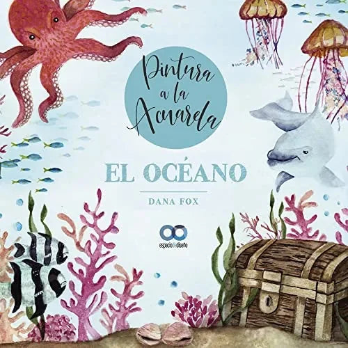 Libro El Oceano: Pintura A La Acuarela (Espaci