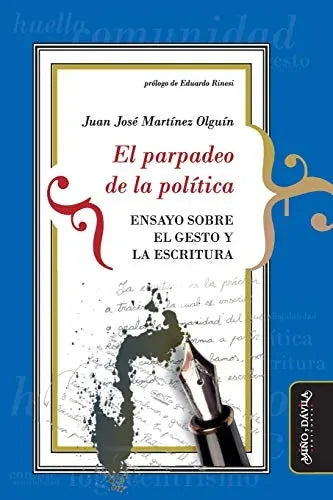 El Parpadeo De La Politica, Ensayo Sobre