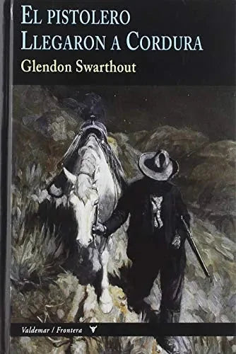 Libro El Pistolero, Llegaron A Cordura
