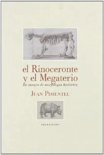 El Rinoceronte Y El Megaterio - Icaro Libros