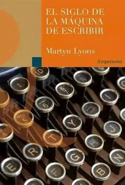 Libro El Siglo De La Maquina De Escribir