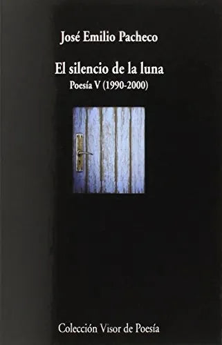 Libro El Silencio De La Luna Poesia Y 1990-200