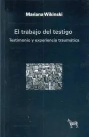 El Trabajo Del Testigo - Icaro Libros